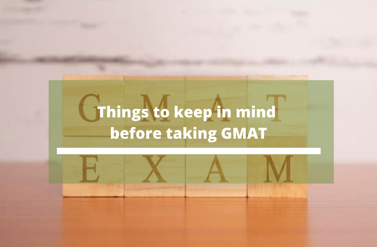 Things to keep in mind before taking GMAT