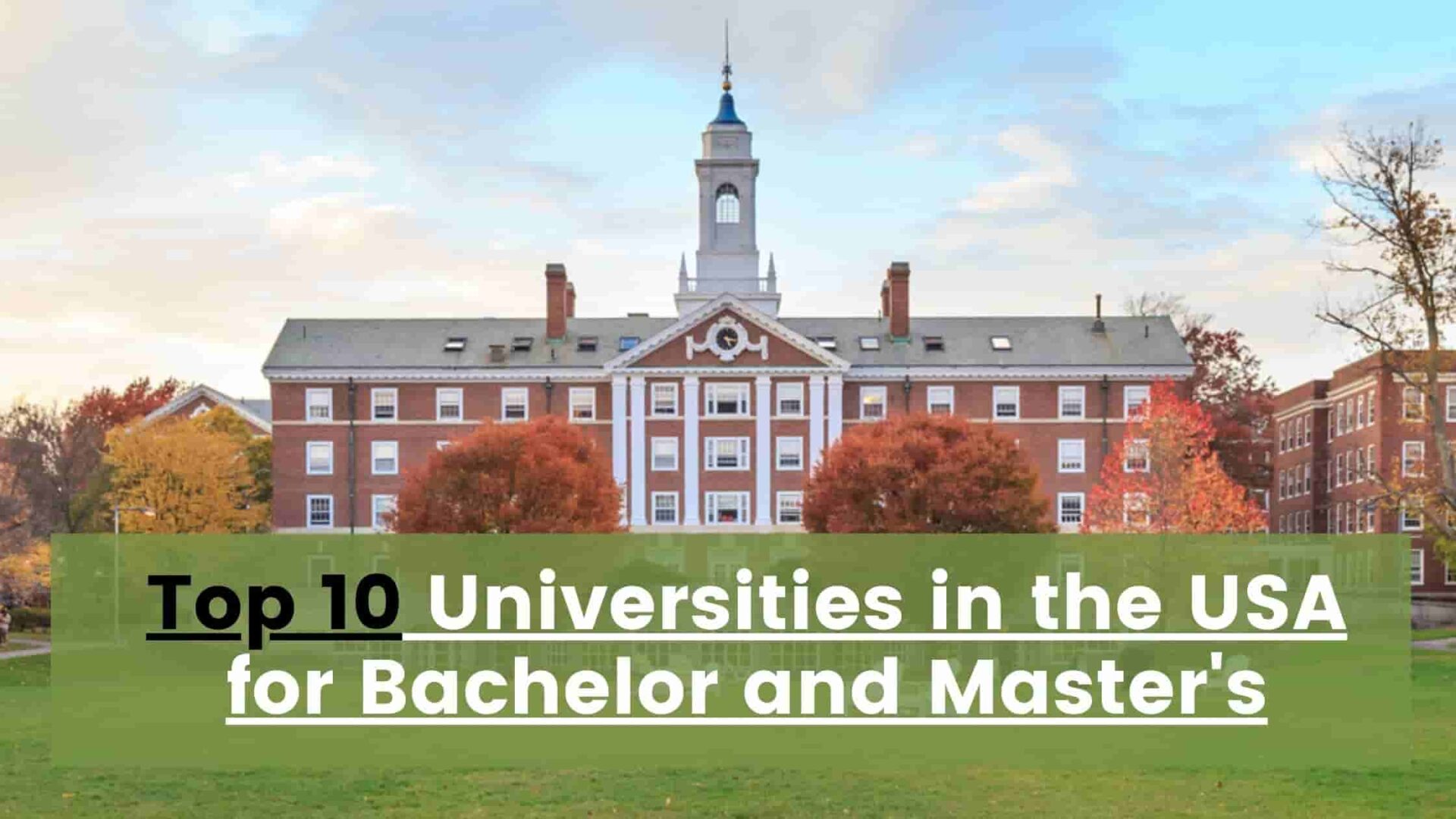 Top 10 Universities in the USA for Bachelor and Masters