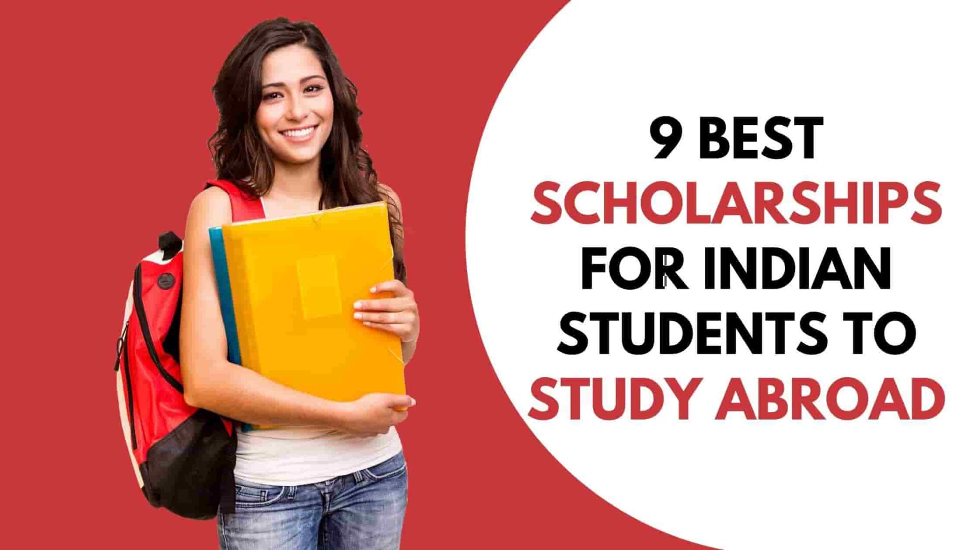 List of Scholarships for Indian Students to Study Abroad